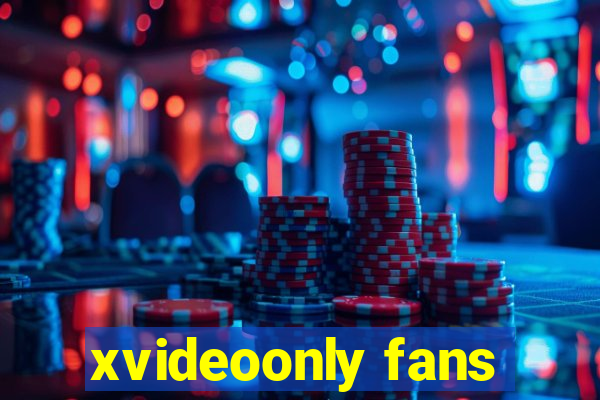 xvideoonly fans